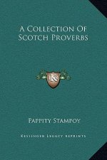 A Collection Of Scotch Proverbs