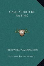 Cases Cured By Fasting