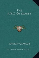 The A.B.C. Of Money