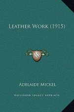 Leather Work (1915)