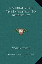 A Narrative Of The Expedition To Botany Bay
