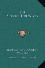 The School For Wives