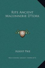 Rite Ancient Maconnerie D'York