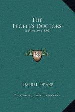 The People's Doctors: A Review (1830)