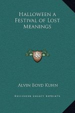 Halloween a Festival of Lost Meanings