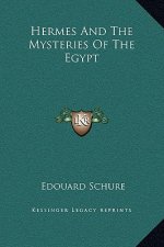Hermes And The Mysteries Of The Egypt