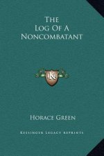 The Log Of A Noncombatant