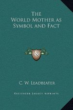 The World Mother as Symbol and Fact