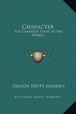Character: The Grandest Thing in the World