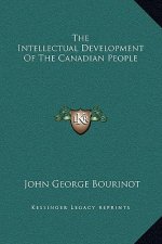 The Intellectual Development Of The Canadian People