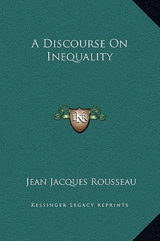 A Discourse On Inequality