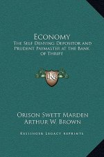 Economy: The Self Denying Depositor and Prudent Paymaster at the Bank of Thrift