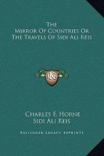 The Mirror Of Countries Or The Travels Of Sidi Ali Reis