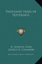 Thousand Years of Yesterdays