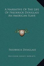 A Narrative Of The Life Of Frederick Douglass An American Slave