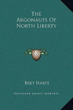 The Argonauts Of North Liberty