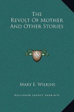 The Revolt Of Mother And Other Stories