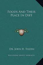 Foods and Their Place in Diet