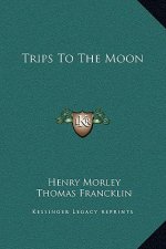 Trips To The Moon