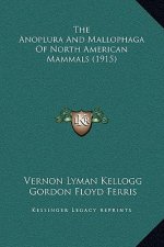 The Anoplura and Mallophaga of North American Mammals (1915)