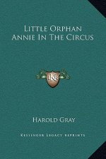 Little Orphan Annie In The Circus