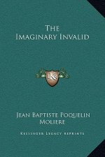 The Imaginary Invalid