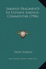 Sabinus-Fragmente In Ulpians Sabinus-Commentar (1906)