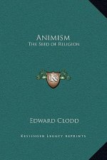 Animism: The Seed of Religion