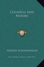 Counsels And Maxims