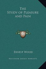The Study of Pleasure and Pain