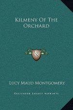 Kilmeny Of The Orchard