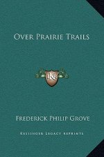 Over Prairie Trails