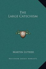 The Large Catechism