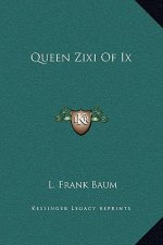 Queen Zixi Of Ix