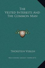 The Vested Interests and the Common Man