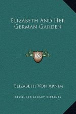 Elizabeth And Her German Garden