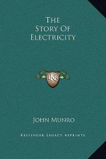 The Story Of Electricity