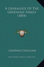 A Genealogy Of The Greenleaf Family (1854)