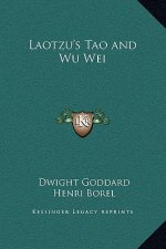 Laotzu's Tao and Wu Wei
