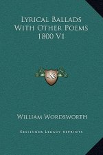 Lyrical Ballads With Other Poems 1800 V1