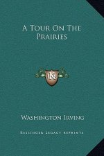 A Tour On The Prairies