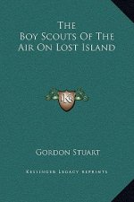 The Boy Scouts Of The Air On Lost Island