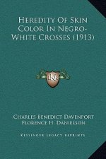 Heredity Of Skin Color In Negro-White Crosses (1913)
