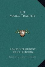 The Maids Tragedy