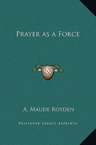 Prayer as a Force