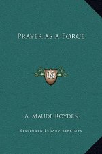Prayer as a Force