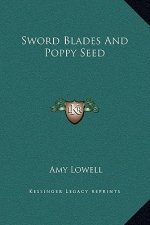 Sword Blades And Poppy Seed