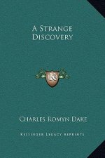 A Strange Discovery