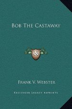 Bob The Castaway