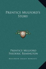 Prentice Mulford's Story